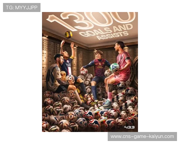 梅西助攻如流水:足球艺术与极致团队协作的完美演绎